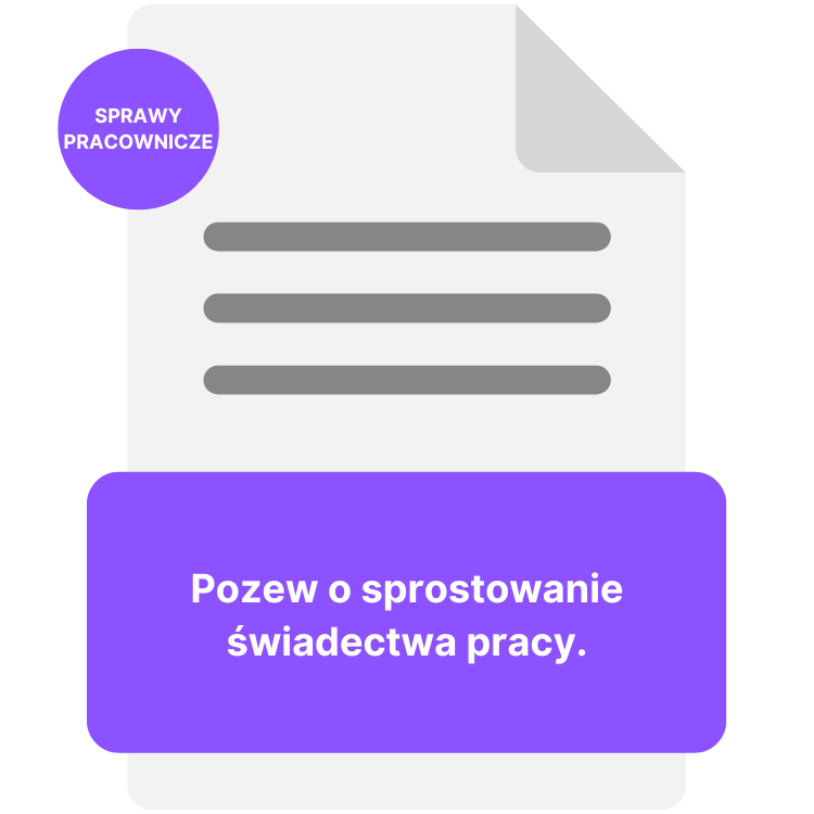 SPRAWY PRACOWNICZE - Pozew o sprostowanie świadectwa pracy